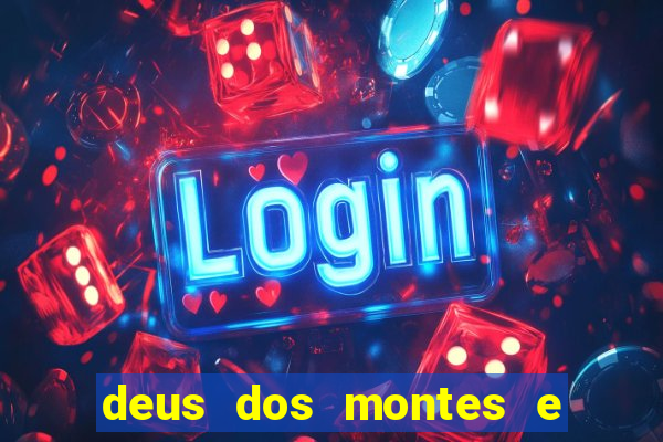 deus dos montes e dos vales